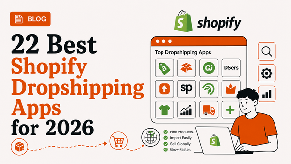 22 Best Shopify Dropshipping Apps for 2026